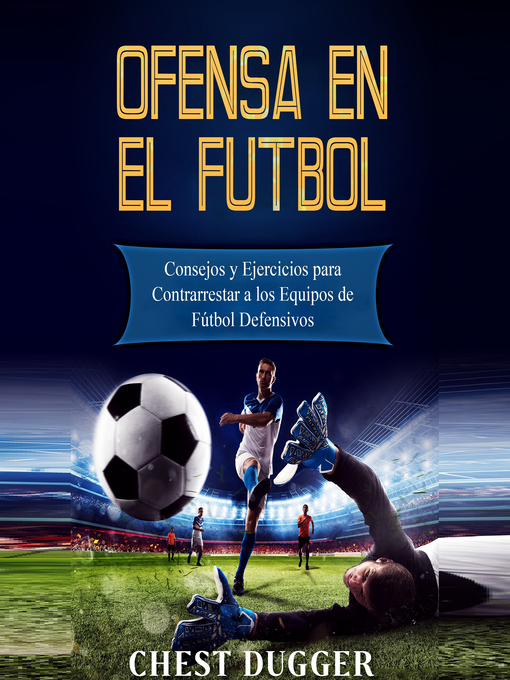 Title details for Ofensa en el Fútbol by Chest Dugger - Available